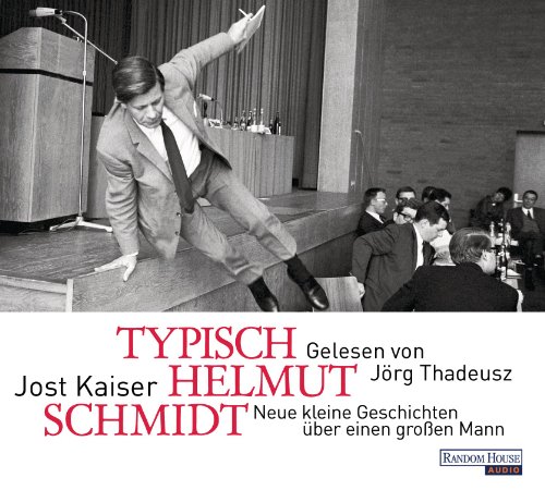 - Typisch Helmut Schmidt: Neue kleine Geschichten über einen großen Mann