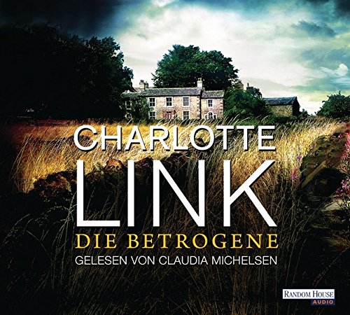 Link , Charlotte - Die Betrogene (Kate Linville 01) (gelesen von Claudia Michelsen)