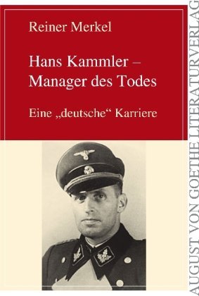 - Hans Kammler - Manager des Todes: Eine