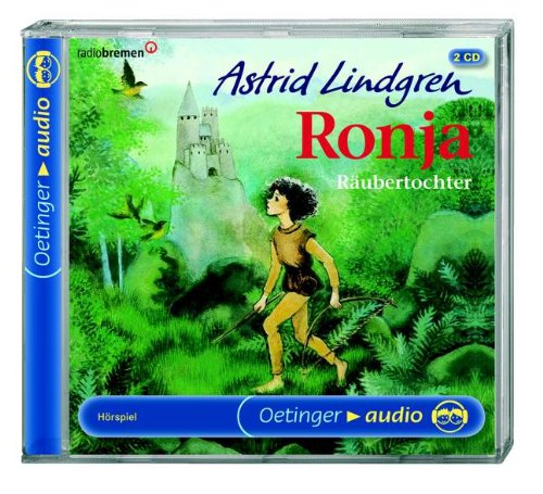  - Ronja Räubertochter. 2 CDs . In der Mattisburg / In der Bärenhöhle