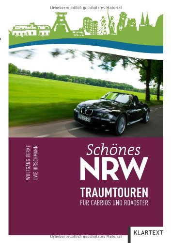 - Schönes NRW - Traumtouren für Cabrios und Roadster