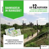 - Autofreie Radrouten Nordrhein-Westfalen: 50 Touren über Uferwege und ehemalige Bahntrassen