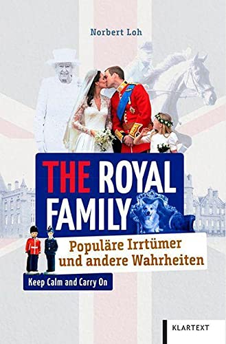 Loh, Norbert - The Royal Family - Populäre Irrtümer und andere Wahrheiten