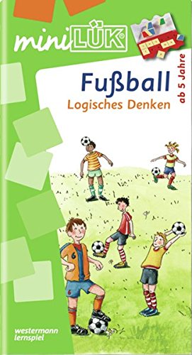  - miniLÜK: Fußball Logisches Denken: Elementares Lernen für Kinder ab 5 Jahren