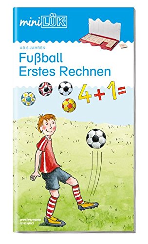  - miniLÜK: Fußball Erstes Rechnen: Elementares Lernen für Kinder ab 6 Jahren