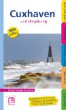 - Bremerhaven: Die Stadt am Meer, ihre Häfen und ihr maritimes Flair entdecken & erleben. Ein illustriertes Reisehandbuch