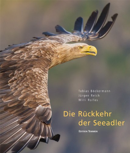  - Die Rückkehr der Seeadler