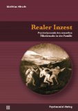  - Psychoanalytische Traumatologie - das Trauma in der Familie: Psychoanalytische Theorie und Therapie schwerer Persönlichkeitsstörungen