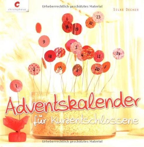  - Adventskalender für Kurzentschlossene