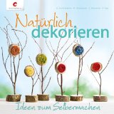  - FrühlingsZauber: Schöner leben, feiern und dekorieren