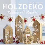  - Weihnachtsdeko aus Holz