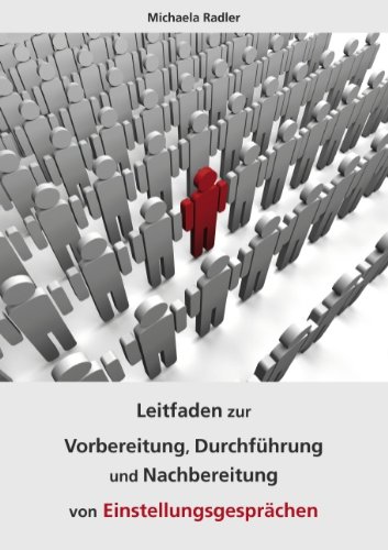 - Leitfaden zur Vorbereitung, Durchführung und Nachbereitung von Einstellungsgesprächen