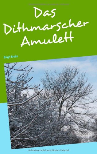 - Das Dithmarscher Amulett