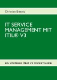  - Itil® V3 - Das Taschenbuch: Das Taschenbuch (German Edition) (Best Practice) (ITSM Library)