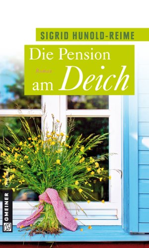 - Die Pension am Deich: Frauenroman