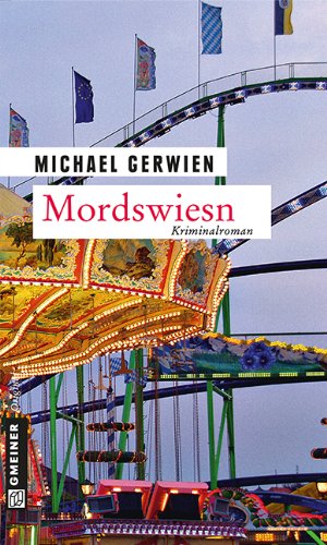 - Mordswiesn: Der fünfte Fall für Max Raintaler