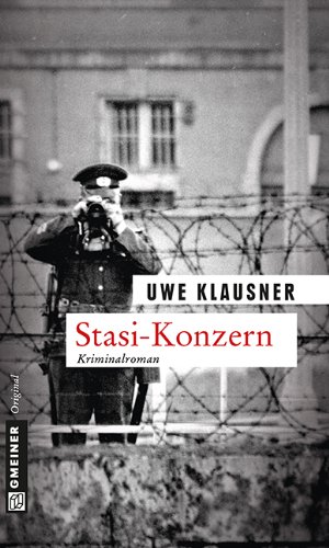 - Stasi-Konzern: Tom Sydows sechster Fall