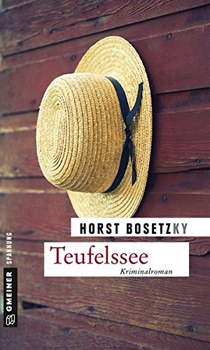 Bosetzky (-ky), Horst - Teufelssee: Kriminalroman (Kriminalromane im GMEINER-Verlag)