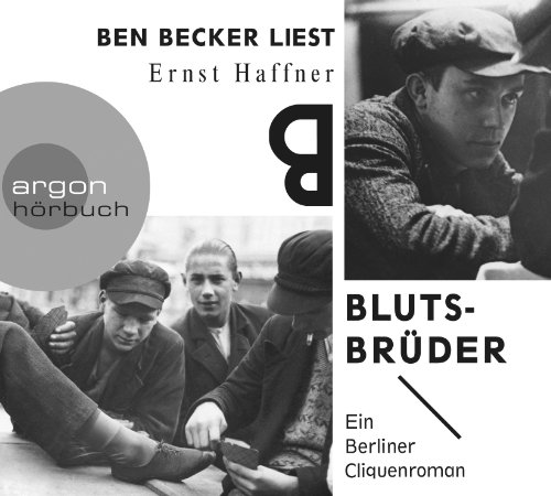 - Blutsbrüder: Ein Berliner Cliquenroman