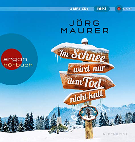 - Im Schnee wird nur dem Tod nicht kalt