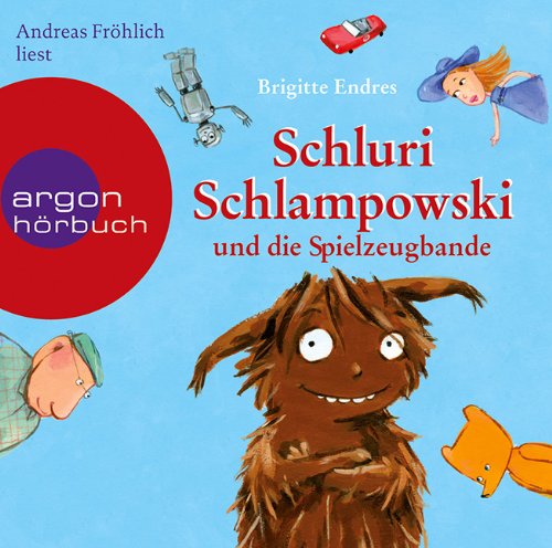  - Schluri Schlampowski und die Spielzeugbande