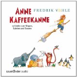 Vahle , Fredrik - Anne Kaffeekanne - 12 Lieder zum Singen, Spielen und Tanzen