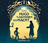 Santini , Bertrand - Hugo und die Dämonen der Nacht