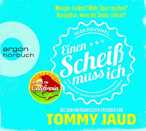 Jaud , Tommy   - Einen Scheiß muss ich - Das Manifest gegen das schlechte Gewissen