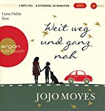 Moyes , Jojo - Mein Herz in zwei Welten (Luise Helm liest)