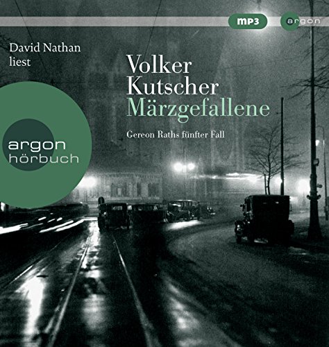 - Märzgefallene: Gereon Raths fünfter Fall (Hörbestseller MP3-Ausgabe)