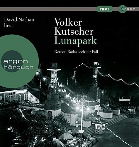 - Lunapark: Gereon Raths sechster Fall (Hörbestseller MP3-Ausgabe)