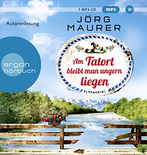 Maurer , Jörg - Am Tatort bleibt man ungern liegen (Kommissar Jennerwein 12) (gelesen von Jörg Maurer) (1 mp3 CD)
