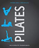  - Pilates Anatomie: Illustrierter Ratgeber für Stabilität und Balance