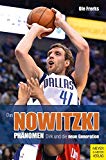 Pletzinger, Thomas - The Great Nowitzki: Das außergewöhnliche Leben des großen deutschen Sportlers