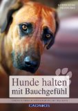  - Probleme mit Hunden lösen - aber richtig: Das Handbuch für Hundebesitzer