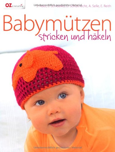  - Babymützen stricken und häkeln