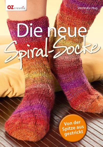 - Die neue Spiral-Socke: Von der Spitze aus gestrickt