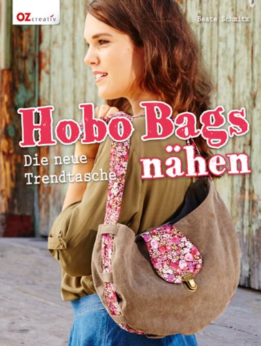 - Hobo Bags nähen: Die neue Trendtasche