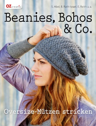  - Beanies, Bohos & Co.: Oversize-Mützen stricken