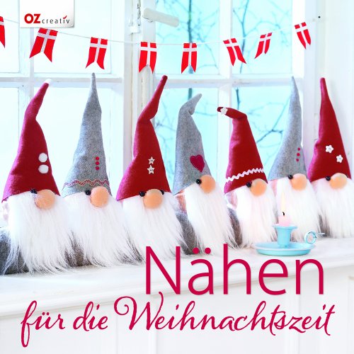 - Nähen für die Weihnachtszeit