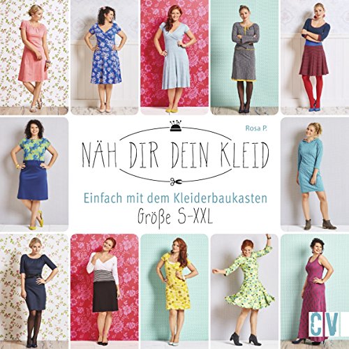 - Näh dir dein Kleid: Einfach mit dem Kleiderbaukasten. Größe S-XXL