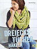  - Mützen, Schals und mehr: Das Lieblings-Häkelbuch