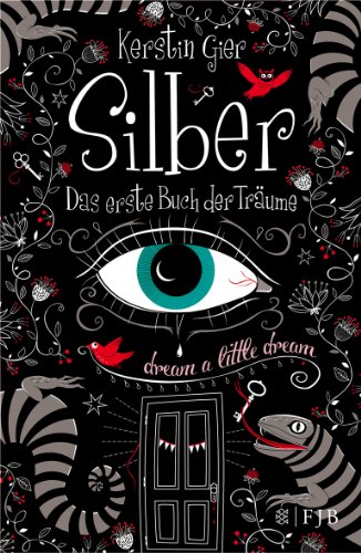  - Silber - Das erste Buch der Träume: Roman