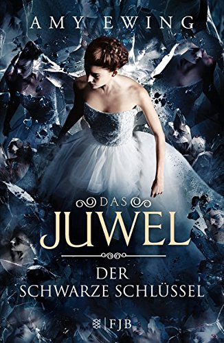  - Das Juwel – Der Schwarze Schlüssel: Band 3
