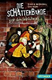 - Die Schattenbande hebt ab