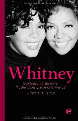 - Whitney: Die Geschichte einer Mutter über Liebe und Verlust