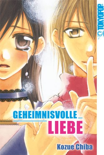 Chiba, Kozue - Geheimnisvolle Liebe