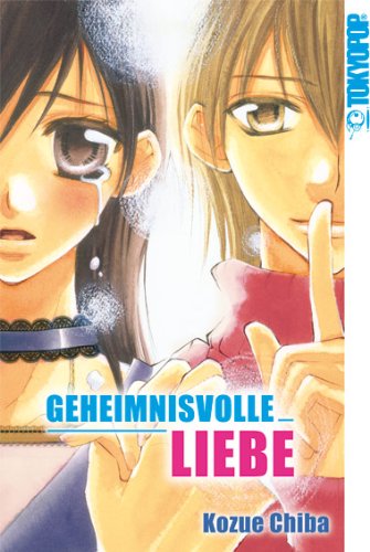 Chiba, Kozue - Geheimnisvolle Liebe