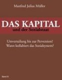  - Das Kapital und die Globalisierung: Plädoyer für die Entmachtung des Kapitals und die Rückbesinnung zur Marktwirtschaft