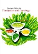 - Vinaigrettes und Dressings: für Salate